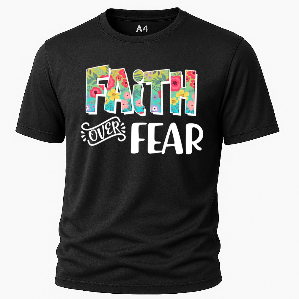 Faith Over Fear Flower Pattern Performance Shirt