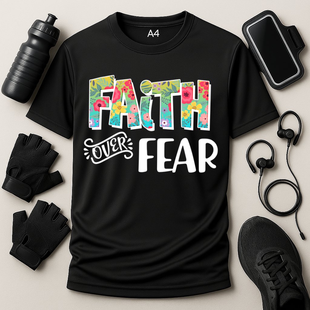 Faith Over Fear Flower Pattern Performance Shirt