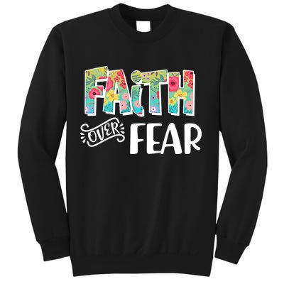 Faith Over Fear Flower Pattern Sweatshirt