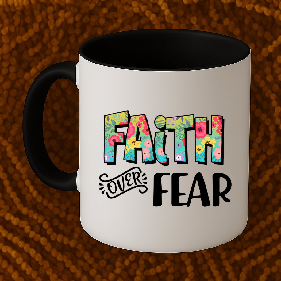 Faith Over Fear Flower Pattern Mug