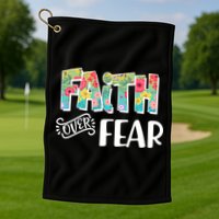 Faith Over Fear Flower Pattern Golf Towel