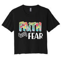 Faith Over Fear Flower Pattern Women's Crop Top Tee