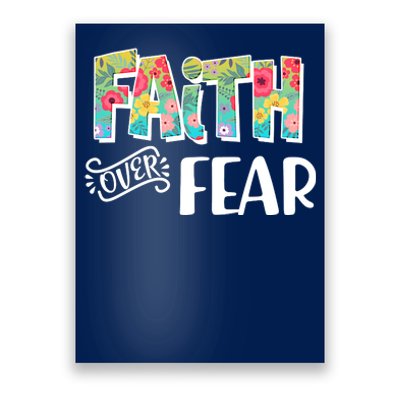 Faith Over Fear Flower Pattern Poster