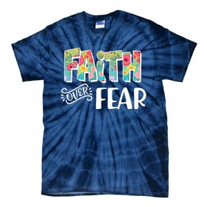 Faith Over Fear Flower Pattern Tie-Dye T-Shirt