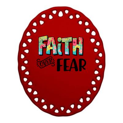 Faith Over Fear Flower Pattern Ceramic Oval Ornament