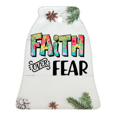 Faith Over Fear Flower Pattern Ceramic Bell Ornament