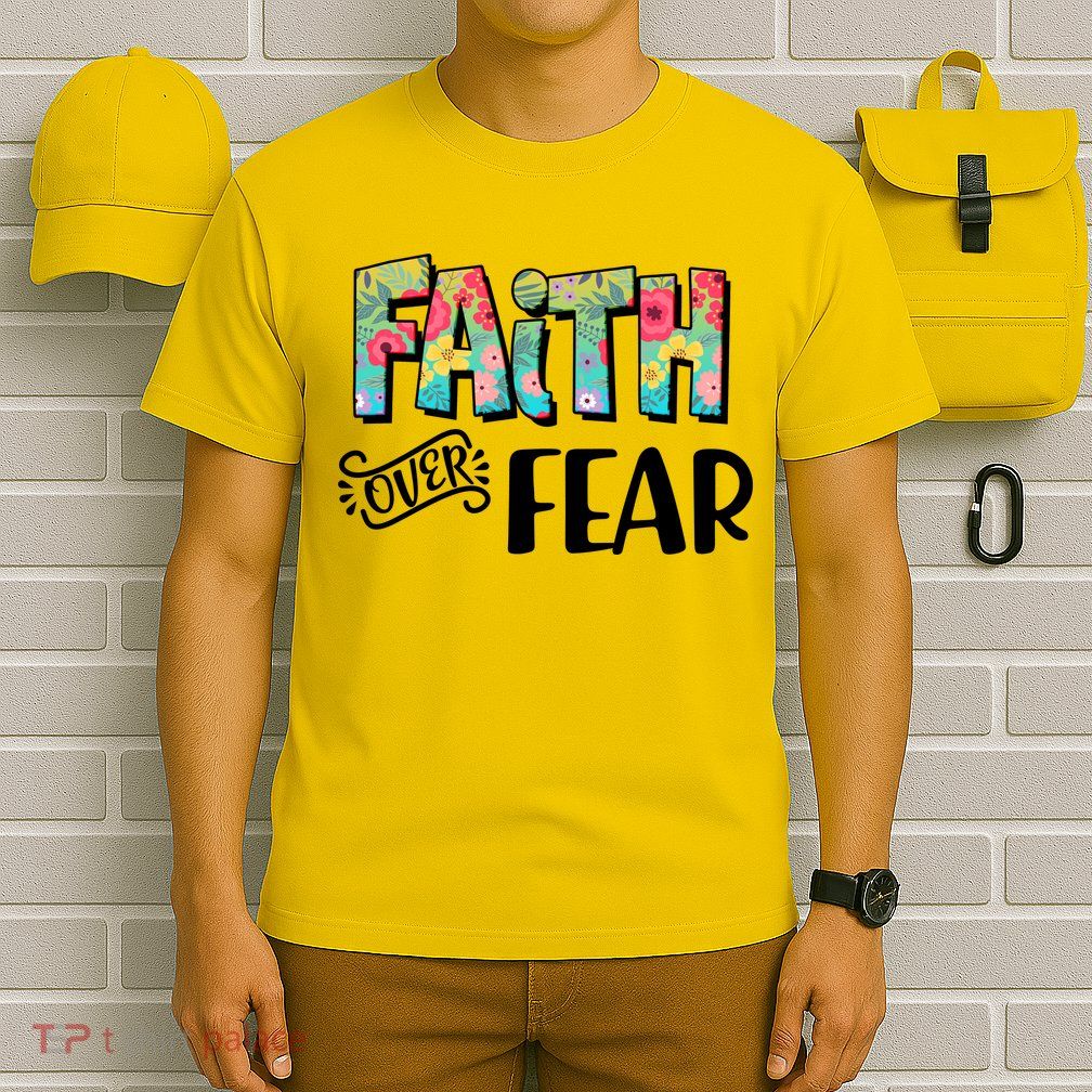 Faith Over Fear Flower Pattern T-Shirt