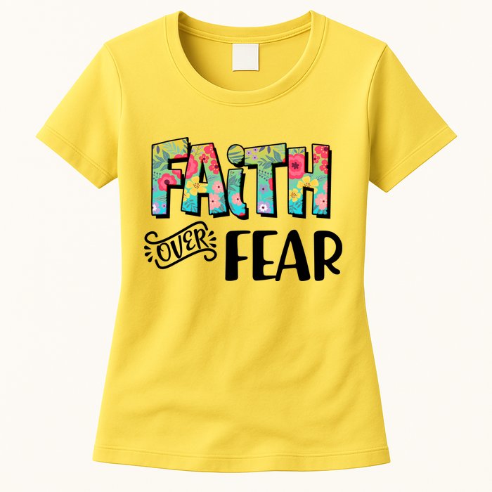Faith Over Fear Flower Pattern Womens T-Shirt