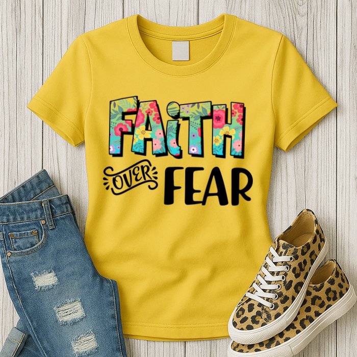 Faith Over Fear Flower Pattern Womens T-Shirt