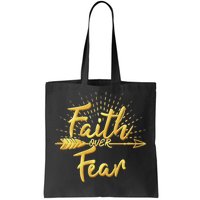 Faith Over Fear Gold Limited Edition Tote Bag