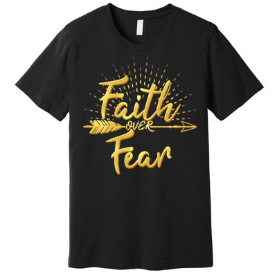 Faith Over Fear Gold Limited Edition Premium T-Shirt