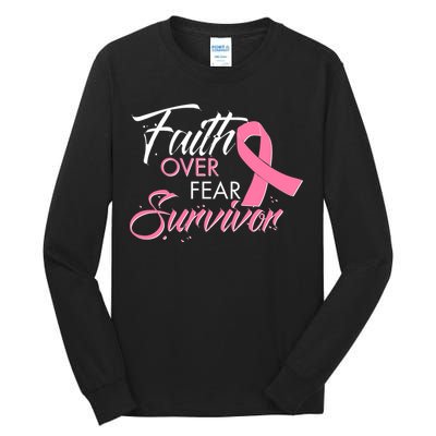 Faith Over Fear Survivor Breast Cancer Awareness Tall Long Sleeve T-Shirt