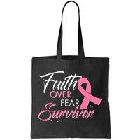 Faith Over Fear Survivor Breast Cancer Awareness Tote Bag