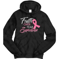 Faith Over Fear Survivor Breast Cancer Awareness Tie Dye Hoodie