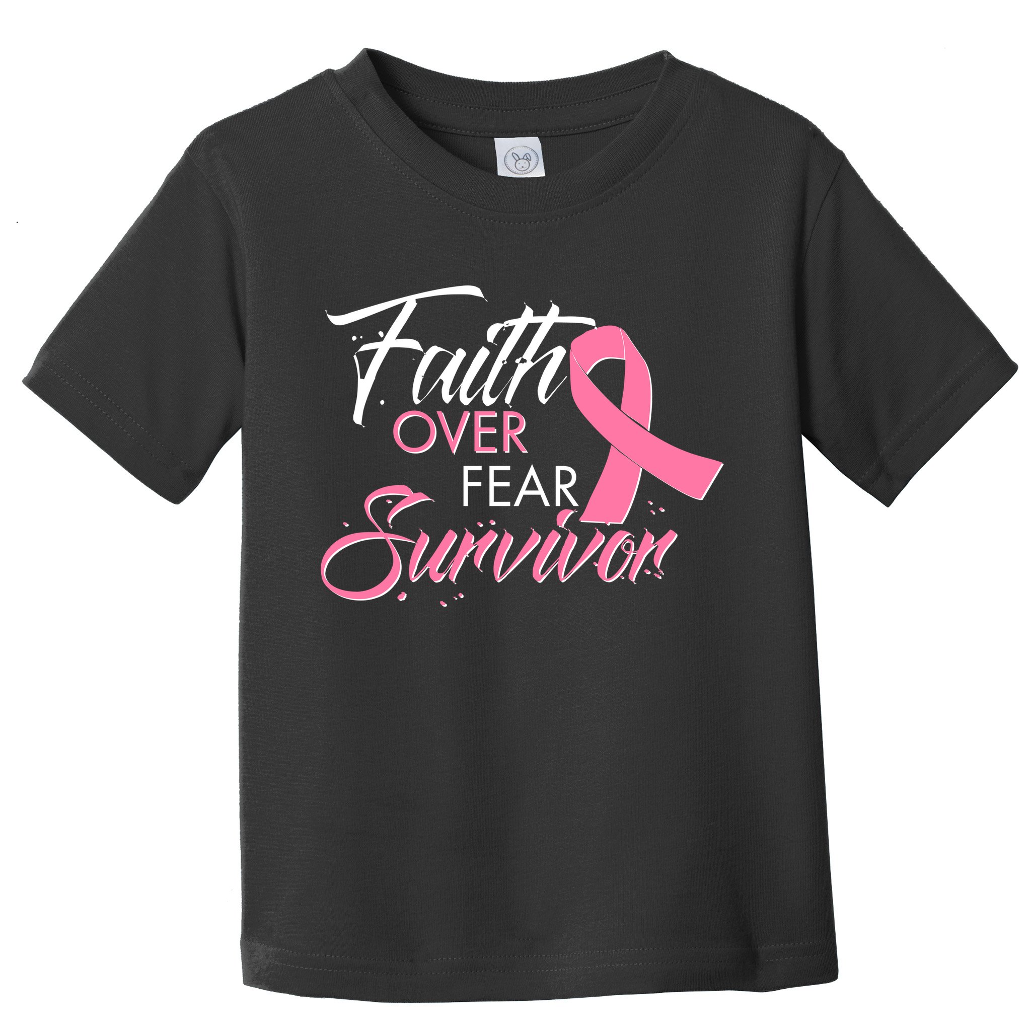 Faith Over Fear Survivor Breast Cancer Awareness Toddler T-Shirt