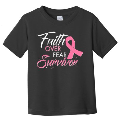 Faith Over Fear Survivor Breast Cancer Awareness Toddler T-Shirt