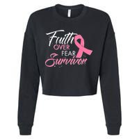 Faith Over Fear Survivor Breast Cancer Awareness Cropped Pullover Crew