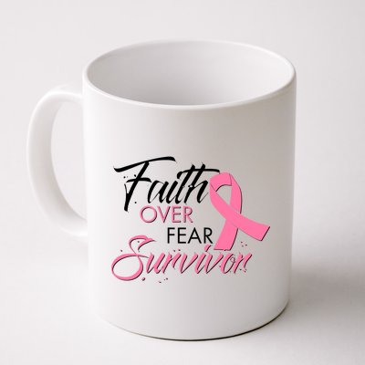 Faith Over Fear Survivor Breast Cancer Awareness Coffee Mug