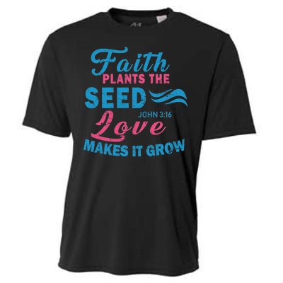 Faith Plants The Seed Love Makes It Grow John 3:16 Cooling Performance Crew T-Shirt