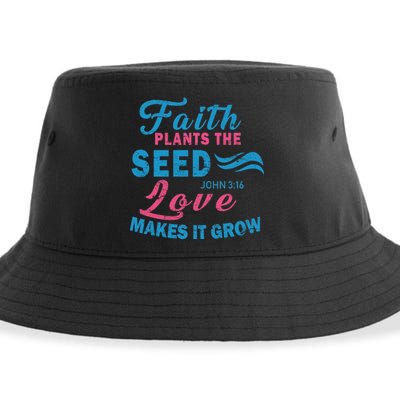 Faith Plants The Seed Love Makes It Grow John 3:16 Sustainable Bucket Hat