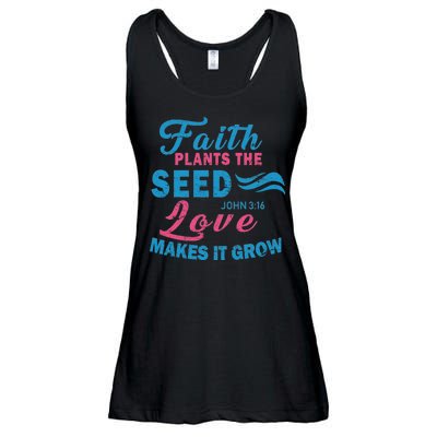 Faith Plants The Seed Love Makes It Grow John 3:16 Ladies Essential Flowy Tank