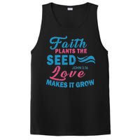 Faith Plants The Seed Love Makes It Grow John 3:16 PosiCharge Competitor Tank