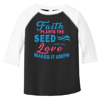 Faith Plants The Seed Love Makes It Grow John 3:16 Toddler Fine Jersey T-Shirt