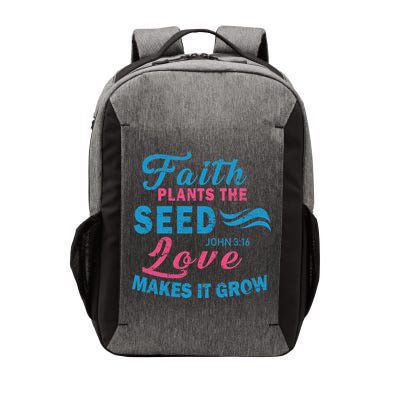 Faith Plants The Seed Love Makes It Grow John 3:16 Vector Backpack