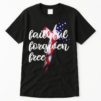 Faithful Forgiving Free American Cross  Tall T-Shirt