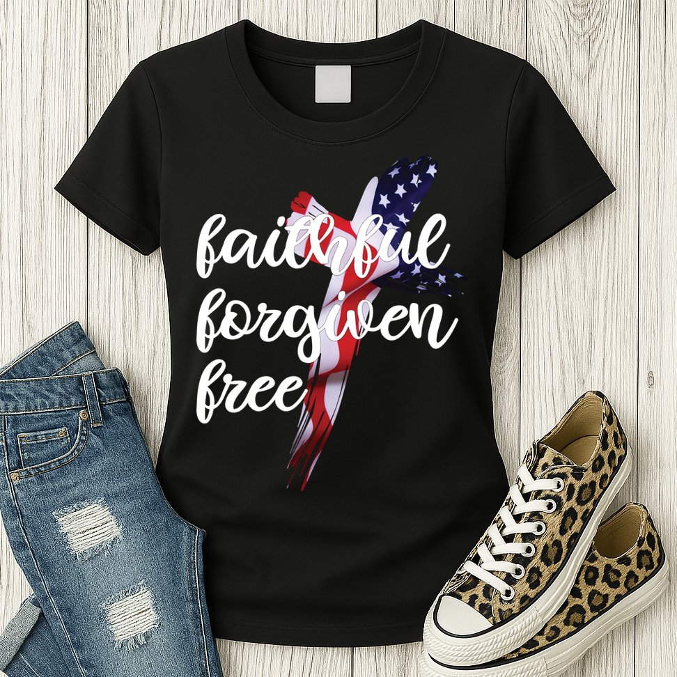 Faithful Forgiving Free American Cross  Womens T-Shirt