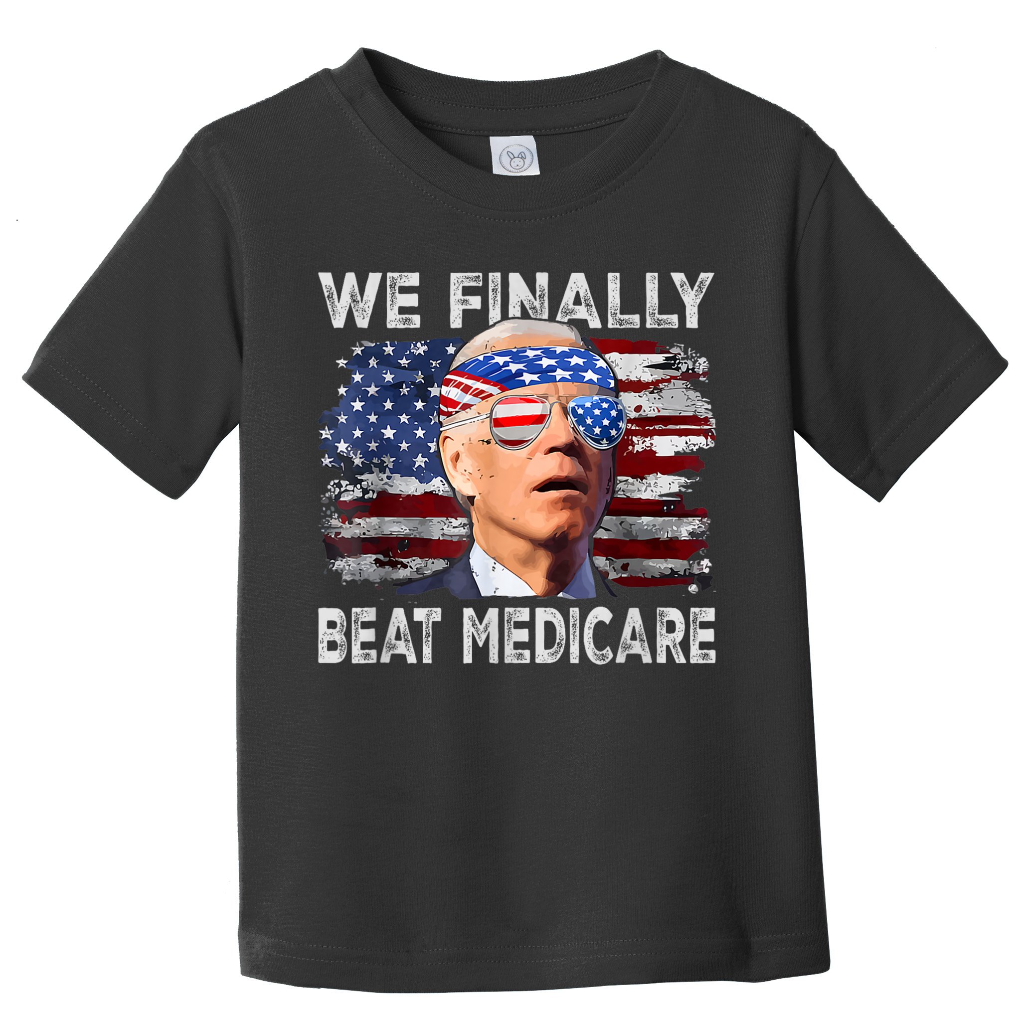 Funny Anti Joe Biden We Finally Beat Medicare 4th Of July Toddler T-Shirt