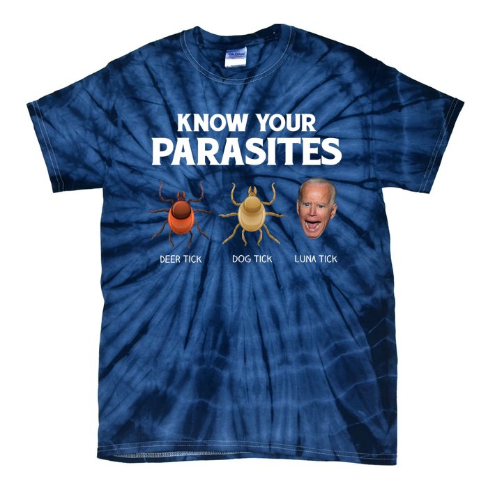 Funny Anti Joe Biden Shirts, Know Your Parasites Humor Tie-Dye T-Shirt