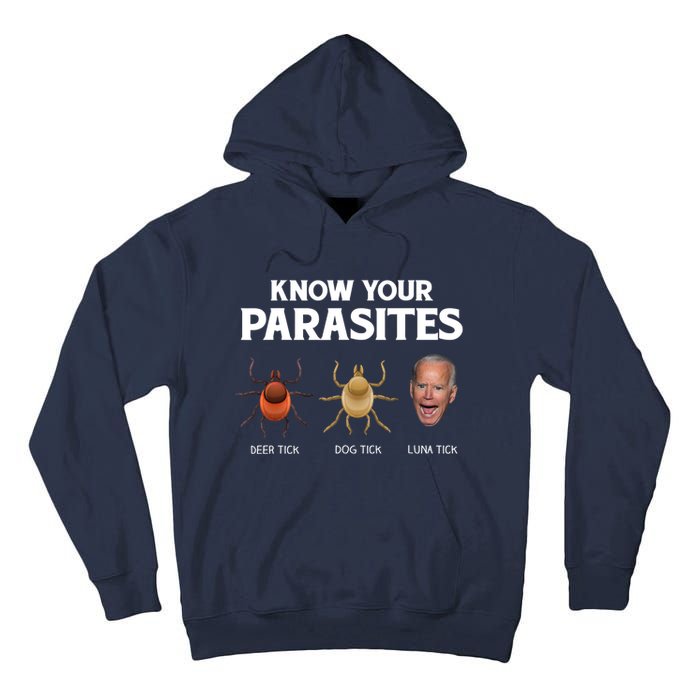 Funny Anti Joe Biden Shirts, Know Your Parasites Humor Tall Hoodie