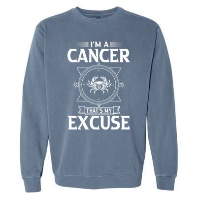 Funny Astrology June July Birthday Funny Gift Cancer Zodiac Sign Great Gift Garment-Dyed Sweatshirt