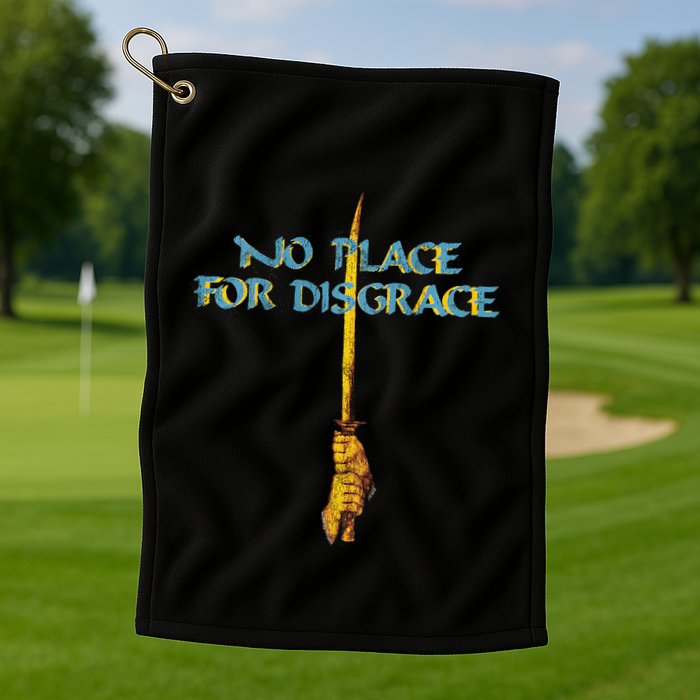Flotsam And Jetsam No Place For Disgrace Golf Towel