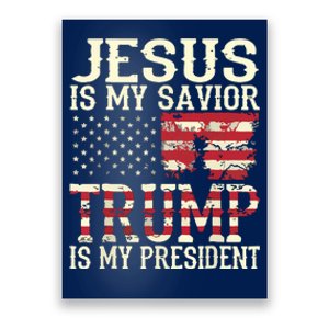 Funny American Jesus Is My Savior Trump Is My President Gift Poster