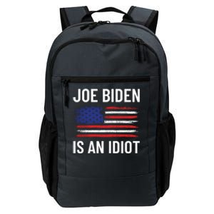 Funny Anti Joe Biden Is An Idiot Pro America Flag Daily Commute Backpack