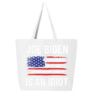 Funny Anti Joe Biden Is An Idiot Pro America Flag 25L Jumbo Tote