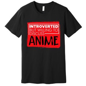 Funny Anime Japanese Animation Lovers Pun Quote Premium T-Shirt