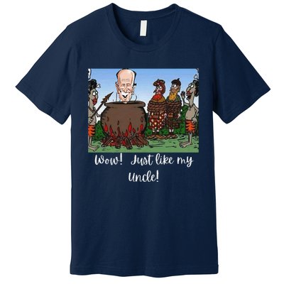 Funny Anti Joe Biden Cannibal Story About His Uncle Designed Premium T-Shirt