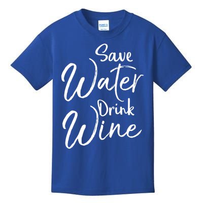 Funny Alcohol Joke Quote Save Water Wine Cool Gift Kids T-Shirt