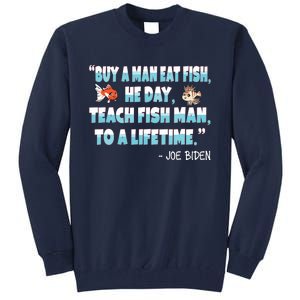 Funny Anti Joe Biden Is An Idiot Political Sarcastic Fishing Tall Sweatshirt