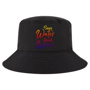 Funny Alcohol Joke Quote Save Water Wine Gift Cool Comfort Performance Bucket Hat