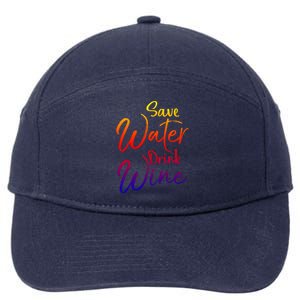 Funny Alcohol Joke Quote Save Water Wine Gift 7-Panel Snapback Hat