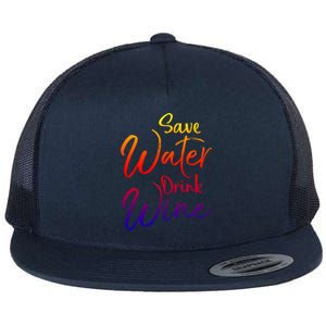 Funny Alcohol Joke Quote Save Water Wine Gift Flat Bill Trucker Hat