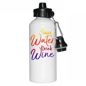 Funny Alcohol Joke Quote Save Water Wine Gift Aluminum Water Bottle