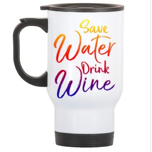 Funny Alcohol Joke Quote Save Water Wine Gift Stainless Steel Travel Mug