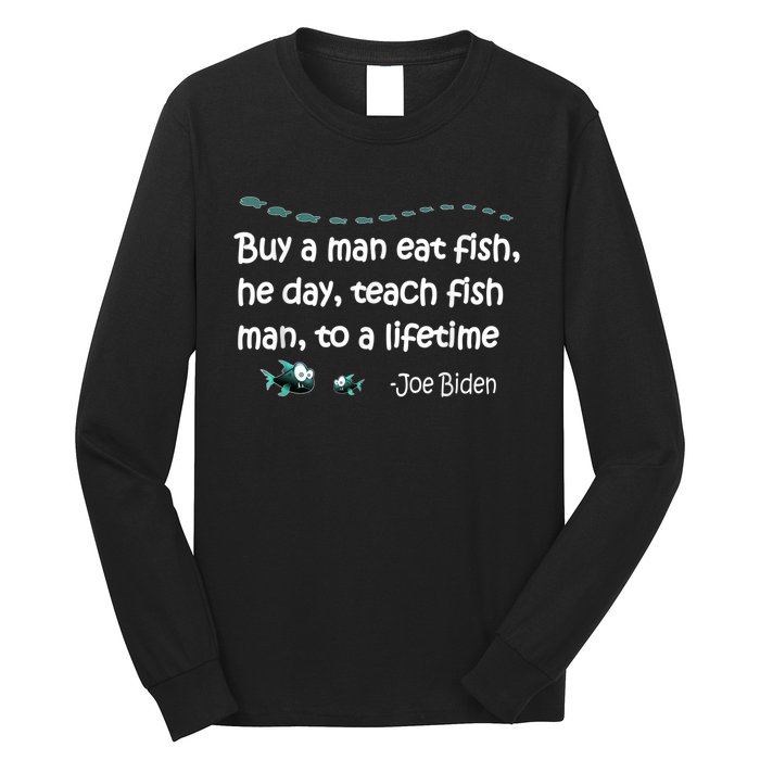 Funny Anti Joe Biden Political Funny Sarcastic Fishing Idiot Long Sleeve Shirt