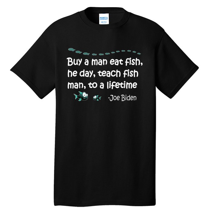 Funny Anti Joe Biden Political Funny Sarcastic Fishing Idiot Tall T-Shirt