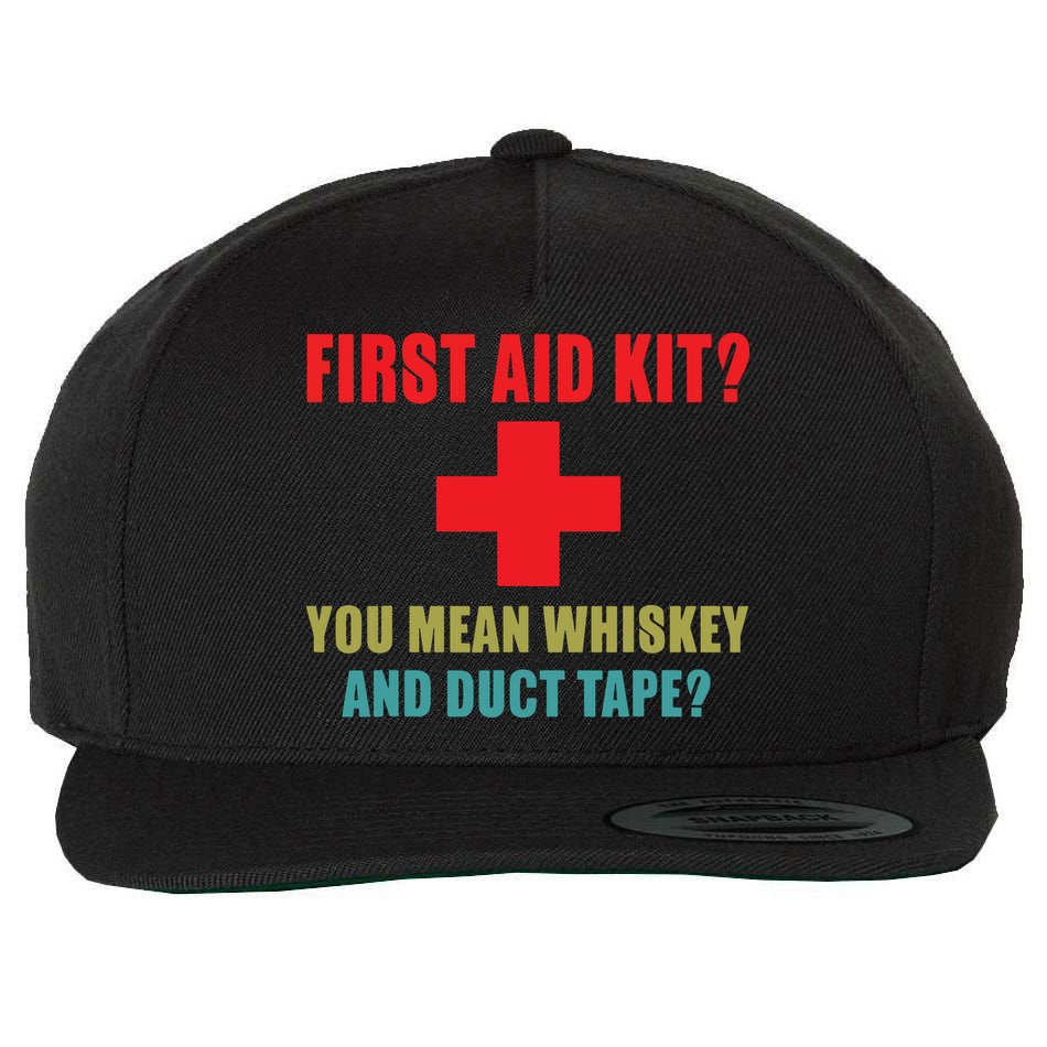 First Aid Kit Whiskey And Duct Tape Funny Dad Joke Gag Wool Snapback Cap
